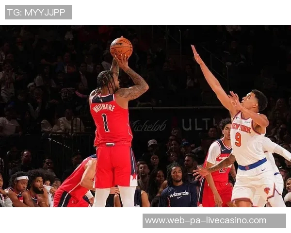 尼克斯与奇才激战正酣精彩直播全程回顾与分析 尼克斯与奇才激战正酣精彩直播全程回顾与分析